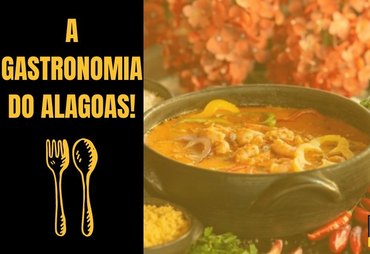 Culinária alagoana continua brilhando e segue em alta no Brasil