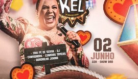 Kel Monalisa: Arraiá da Kel acontece dia 2 de junho no Maikai