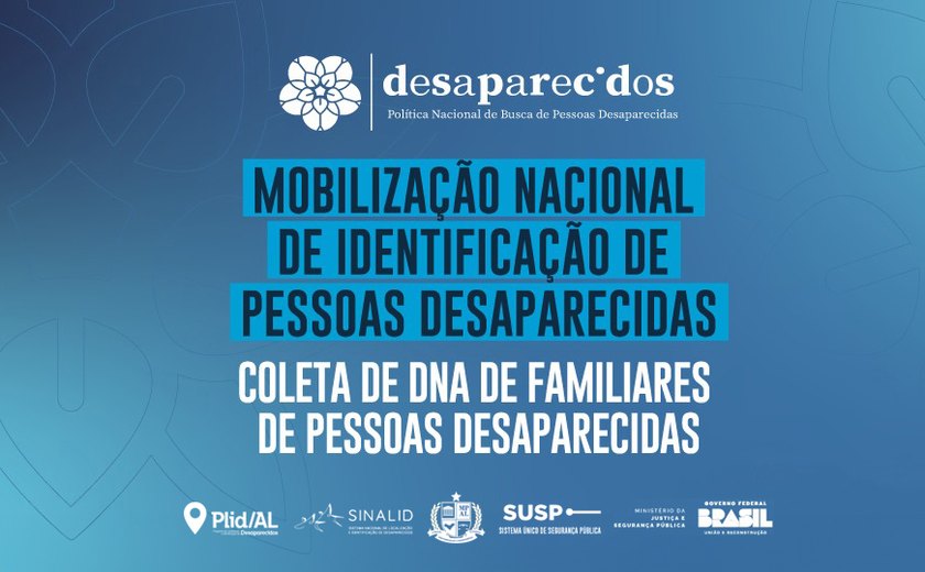 PLID/AL é parceiro da Polícia Científica de Alagoas na campanha nacional de coleta de DNA