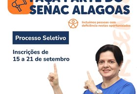 Oportunidade: Senac Alagoas abre processo seletivo para Instrutor na área de Estética em Arapiraca