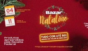 Apala realiza bazar natalino com produtos apreendidos pela Receita Federal