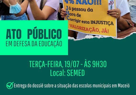 Protesto marcada para esta terça (19) terá entrega de dossiê das escolas na Semed e no MP