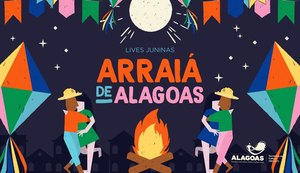 Arraiá de Alagoas: Secretaria de Cultura divulga programação de lives juninas