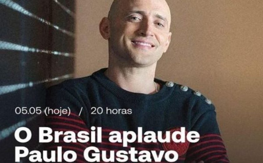 Web convoca aplauso coletivo a Paulo Gustavo nesta quarta-feira (5/5)
