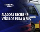 Governo federal entrega 47 veículos para ampliar transporte de pacientes do SUS em Alagoas