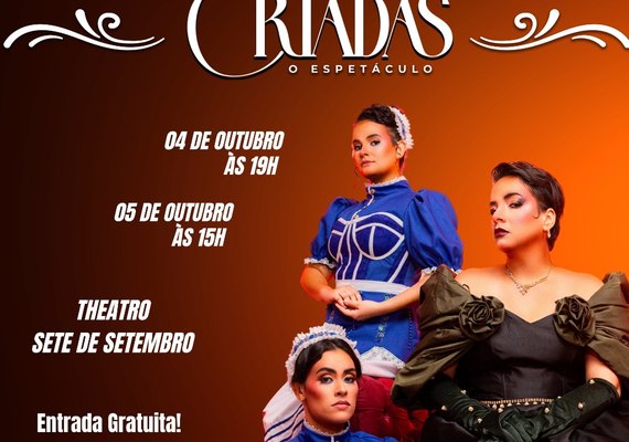 Drama francês “As Criadas” chega aos palcos do Theatro Sete de Setembro, em Penedo