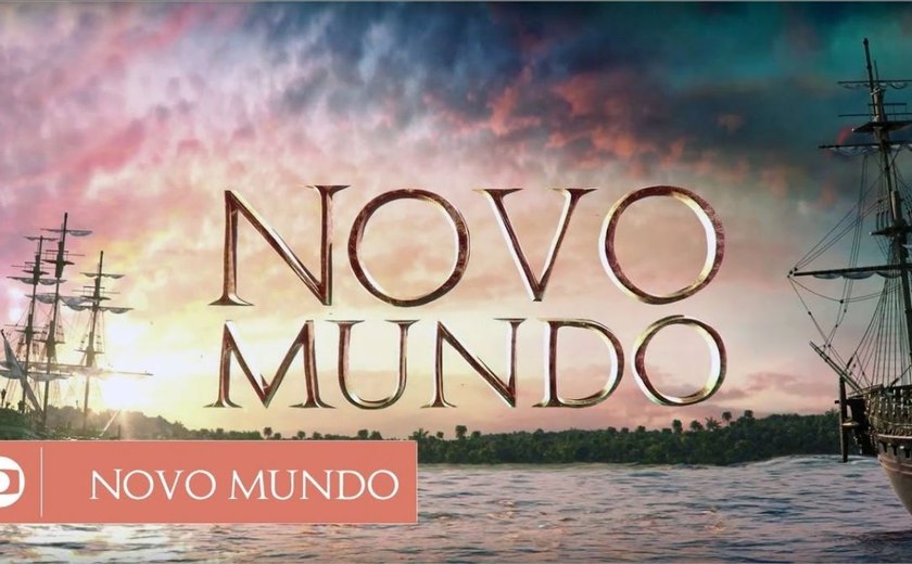 'Novo Mundo': veja o resumo dos próximos capítulos da novela