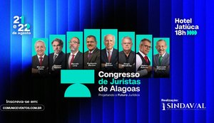 Sindicato dos Advogados traz Nabor Bulhões e Ministro Humberto Martins para Congresso de Juristas de Alagoas em agosto