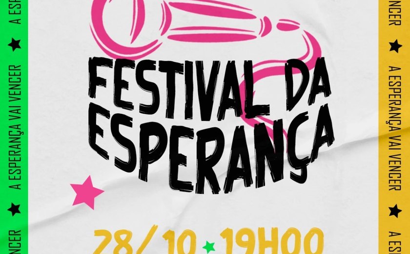 Festival da Esperança reúne diversas atrações na noite desta sexta-feira (28) em Maceió