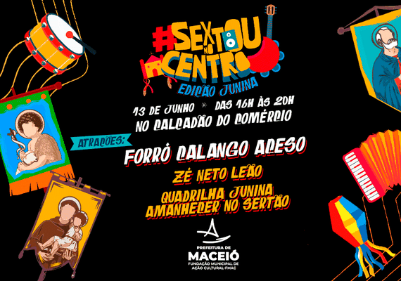 Sextou no Centro leva quadrilha e forró ao Calçadão do Comércio