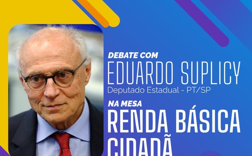 Eduardo Suplicy vem a Maceió para debater renda básica e cidadania em evento na Ufal