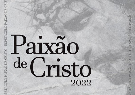 Delmiro Gouveia realiza encenação da Paixão de Cristo também nesta quarta