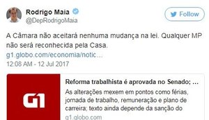 Rodrigo Maia diz que Câmara não aceitará mudança na reforma trabalhista