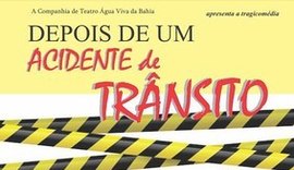 Espetáculo 'Depois de um Acidente de Trânsito' é apresentado neste sábado em Maceió