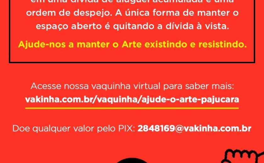 Arte Pajuçara realiza campanha virtual para não encerrar atividades em Maceió