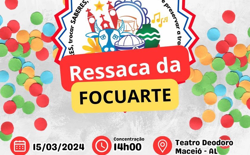 Ressaca da Focuarte se prepara para invadir o Centro de Maceió