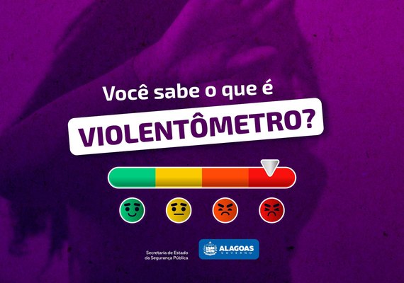 Violência contra a mulher: saiba como identificar casos de abuso com ajuda do violentômetro