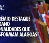 Prêmio homenageia profissionais que contribuem para o desenvolvimento de Alagoas