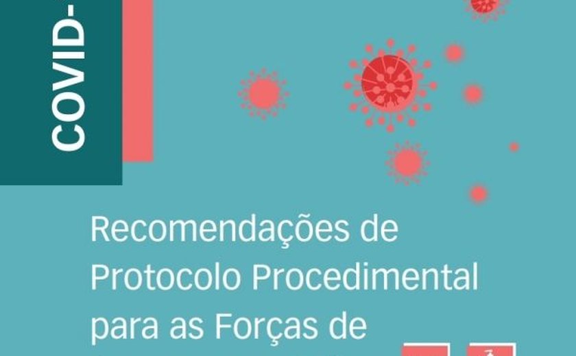 Manual do Ministério da Justiça faz recomendações de abordagens policiais na pandemia