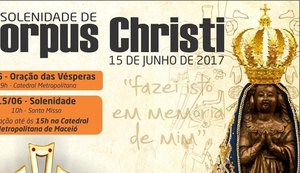 Arquidiocese de Maceió celebra Corpus Christi no próximo dia 15