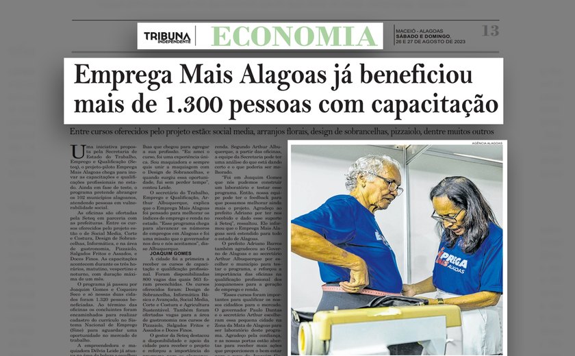 Projeto Emprega Mais Alagoas é destaque em matéria especial publicada pela Tribuna Independente
