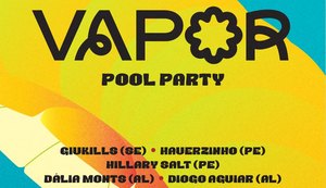 Maceió, sol, piscina e muita vibe: “Embrazando no Vapor” promete ferver Jacarecica neste sábado