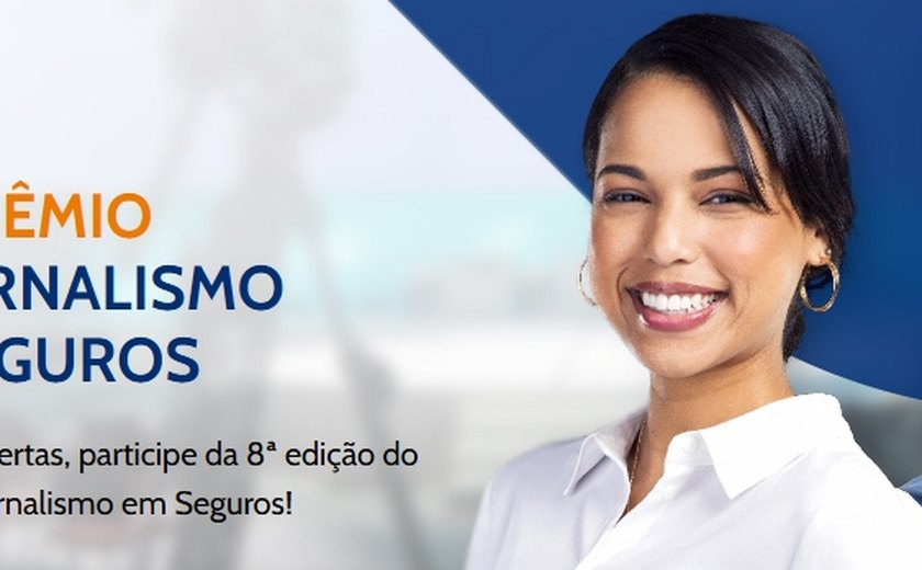 Inscrições para o VIII Prêmio de Jornalismo em Seguros são prorrogadas para 15 de dezembro