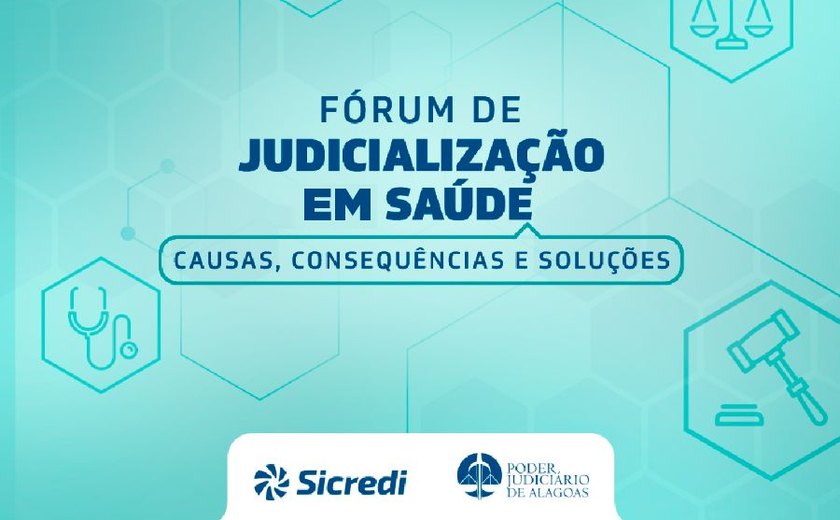 ﻿Abertas inscrições para o Fórum de Judicialização da Saúde em Maceió
