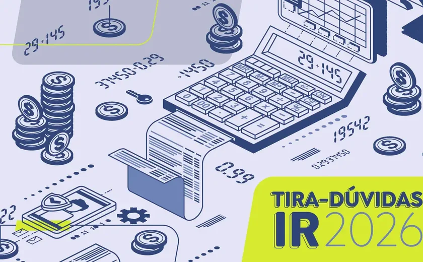 Saiba quem deve declarar Imposto de Renda em 2026