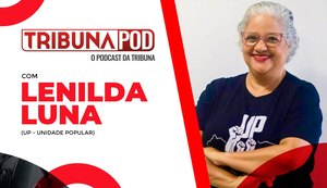 Candidata da UP, Lenilda Luna é sabatinada hoje a partir das 10 horas