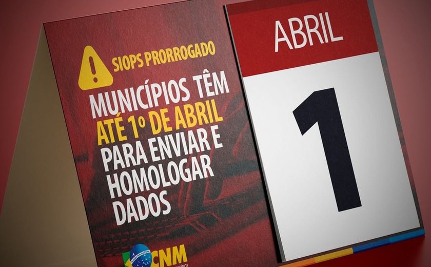 Municípios têm até 1º de abril para enviar e homologar dados