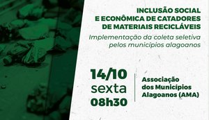 Audiência discutirá priorização de cooperativas na realização da coleta seletiva pelos municípios em AL