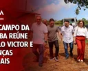 Dia de Campo da Coopaiba reúne Marcelo Victor e lideranças nacionais