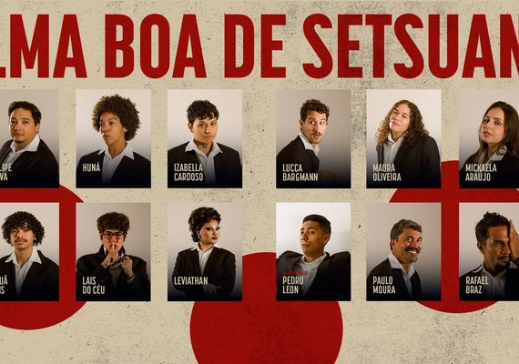 A Alma Boa de Setsuan: clássico de Brecht ganha montagem da ETA/Ufal no Espaço Armazém