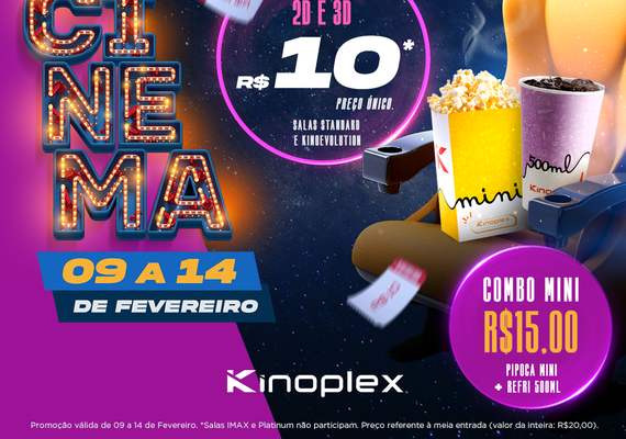 Kinoplex oferece sessões a R＄10,00 e combo a R＄15,00 na Semana do Cinema