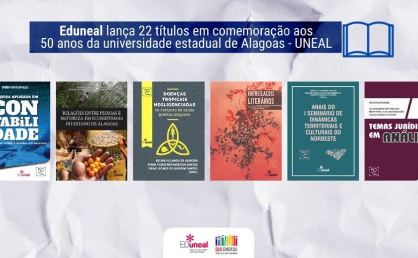 Eduneal lança 22 livros em comemoração aos 50 anos da Universidade Estadual de Alagoas