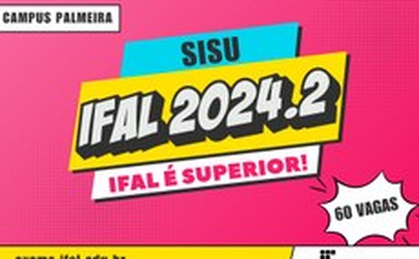 Inscrições para os cursos superiores do Ifal Palmeira dos Índios estão abertas; confira