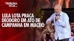 Maceió recebe Lula: multidão ocupa Praça Deodoro