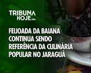 Feijoada da Baiana continua sendo referência da culinária popular