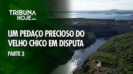 Um pedaço precioso do Velho Chico em disputa