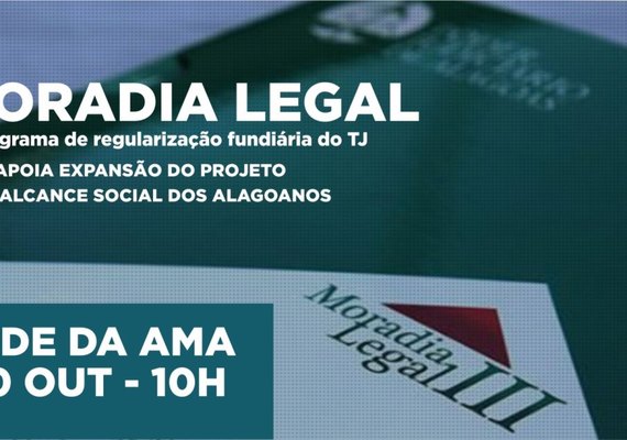 AMA apoia expansão do programa Moradia Legal