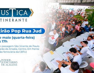 TJ/AL participa de mutirão para atender pessoas em situação de rua nesta quarta