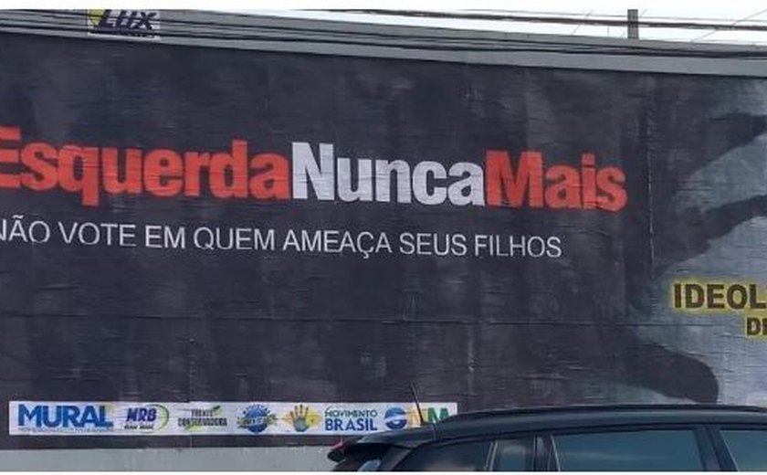 TRE determina retirada de outdoors com fake news contra esquerda em Maceió