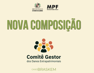MPF e MP/AL divulgam nova composição do Comitê Gestor de Danos Extrapatrimoniais