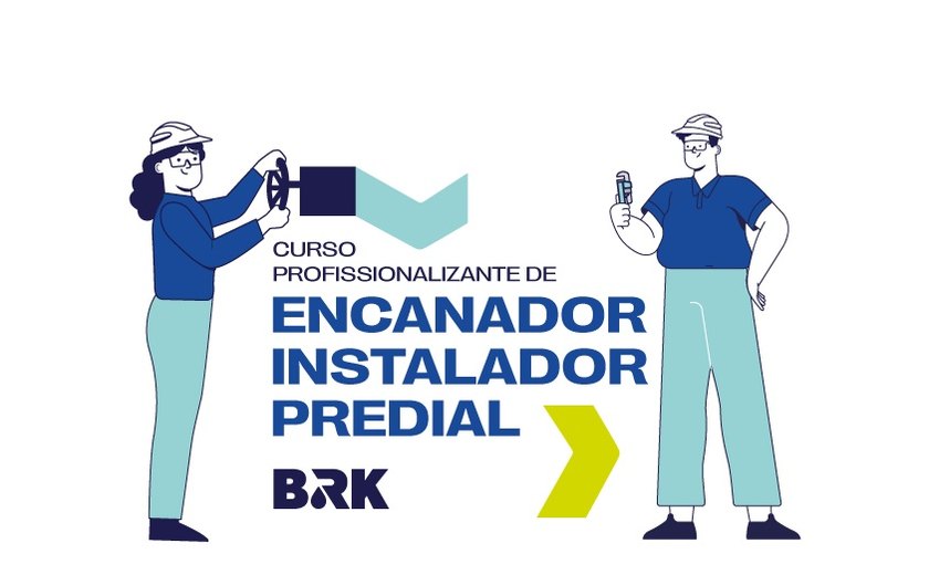 BRK abre 50 vagas para curso profissionalizante gratuito de Encanador Instalador Predial