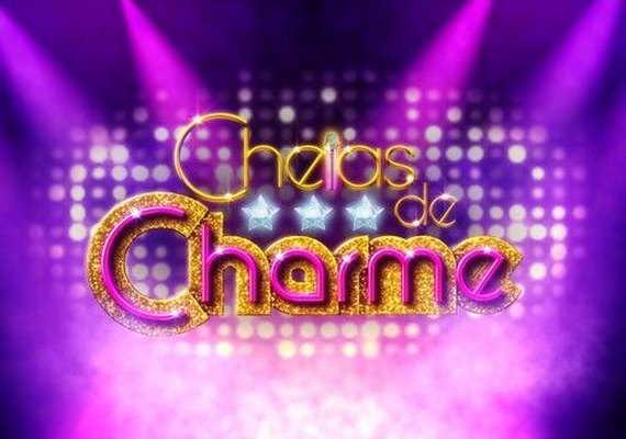'Cheias de Charme': confira o resumo dos próximos capítulos da novela