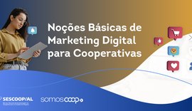 Sescoop AL realiza formação em Marketing Digital para Cooperativas