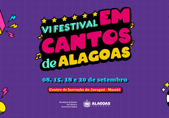 6º Festival Em Cantos de Alagoas celebra talentos da música popular a partir deste domingo (8)