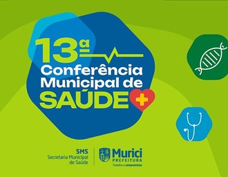 Murici abre o mês de julho com sua 13ª Conferência Municipal de Saúde