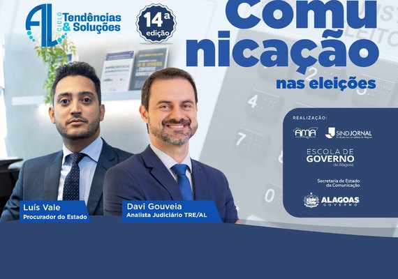 Secom/AL reúne profissionais para falar sobre a comunicação no período eleitoral